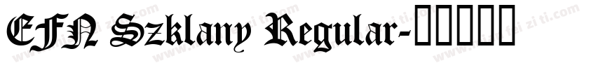 EFN Szklany Regular字体转换